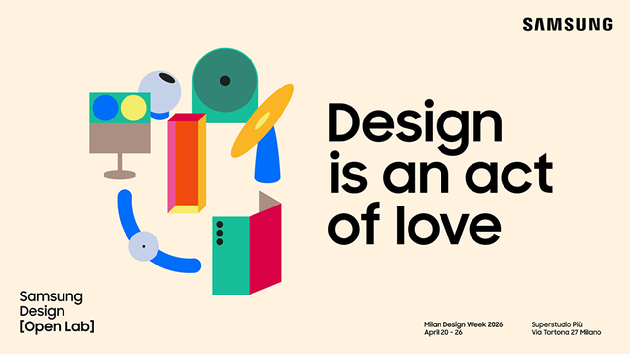 삼성전자는 다음달 20일 이탈리아 밀라노에서 열리는 '밀라노 디자인 위크 2026'에서 'Design is an Act of Love(디자인은 사랑의 표현)'를 주제로 한 전시를 선보인다. [사진=삼성전자]