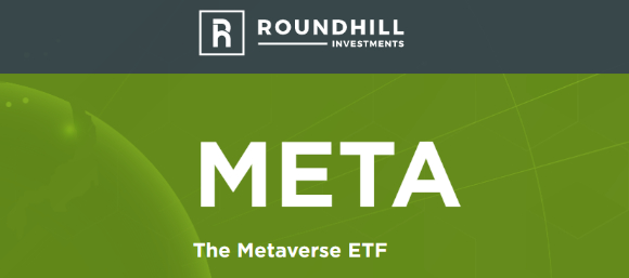 글로벌 자산운용사 라운드힐인베스트먼트가 선보인 세계 최초 메타버스 ETF '라운드힐 볼 메타버스 ETF(META)'가 지난 6월 30일 뉴욕증권거래소에 상장했습니다. [사진=라운드힐인베스트먼트 홈페이지]